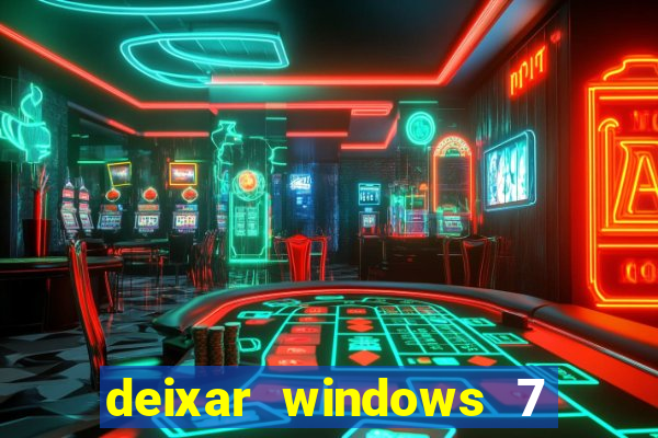 deixar windows 7 mais rapido